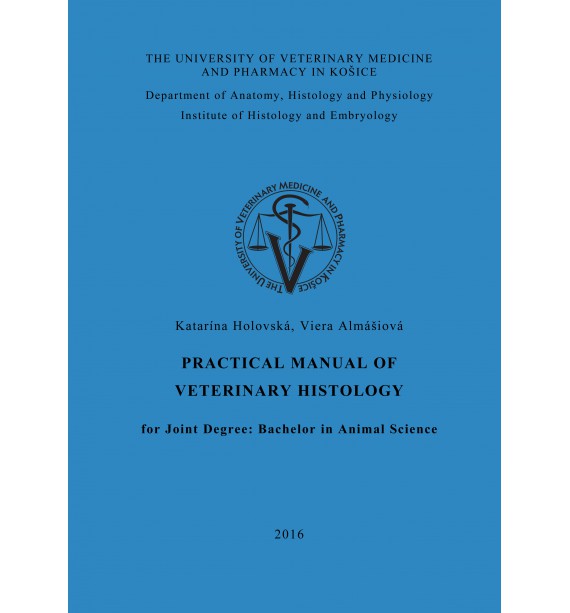 Practical manual of veterinary histology for Joint Degree, Bachelor in Animal Science 